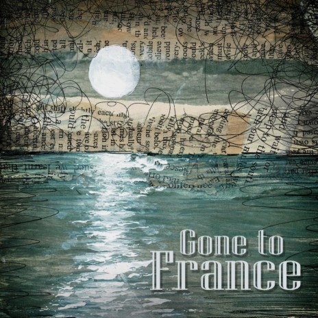 Gone to France | Boomplay Music