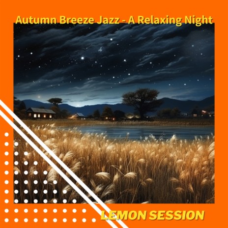 Moonlit Jazz on The Autumn Wind