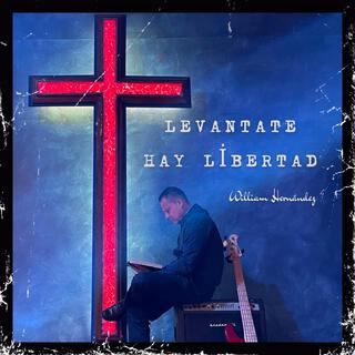 Levantate hay libertad lyrics | Boomplay Music