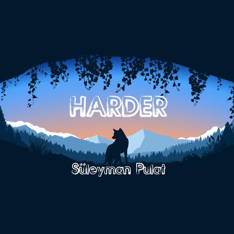 Harder | Boomplay Music