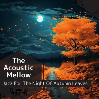 Jazz for the Night of Autumn Leaves