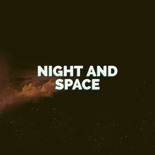 Night and Space