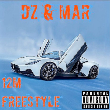 12m Freestyle ft. DZ