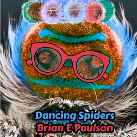 Dancing Spiders!