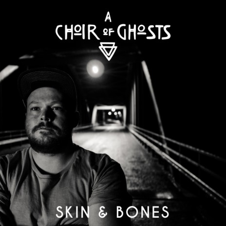 Skin & Bones | Boomplay Music