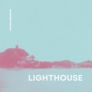 Lighthouse lyrics | Boomplay Music