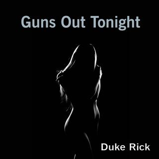 Guns Out Tonight