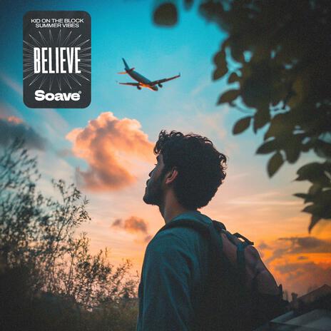 Believe ft. Summer Vibes | Boomplay Music