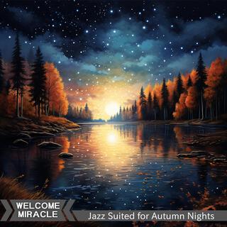 Jazz Suited for Autumn Nights