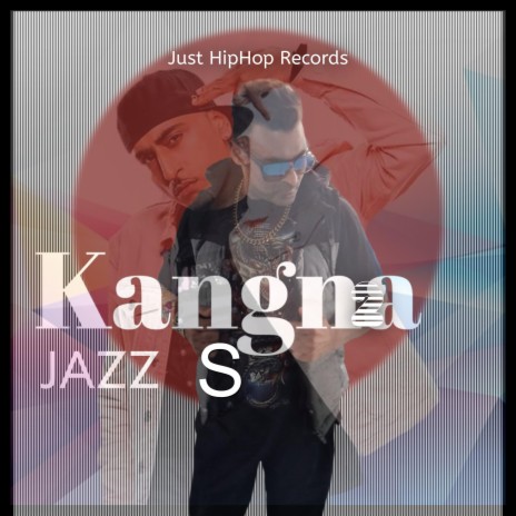 Kangna 2 ft. Jazz S | Boomplay Music