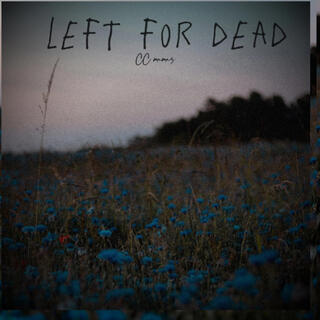 Left for dead