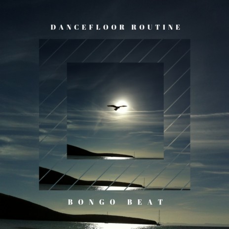 Dancefloor Routine | Boomplay Music