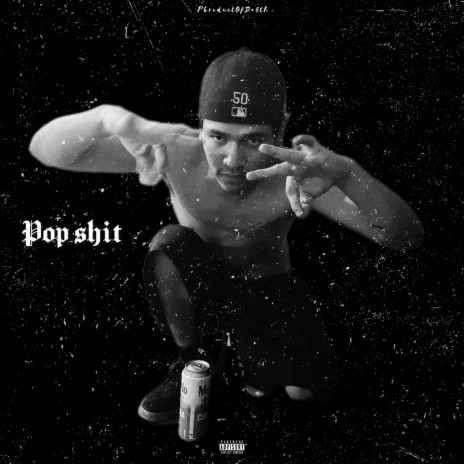 Pop Shit | Boomplay Music