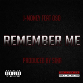 Remember Me (feat. Oso)