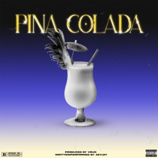 Pina Colada ft. Vrun lyrics | Boomplay Music