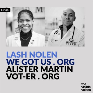 Healthcare Advocates: Lash Nolen and Alister Martin