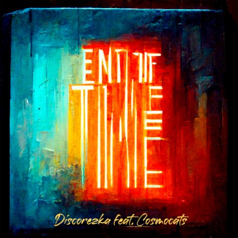 End of Time ft. Cosmocats | Boomplay Music
