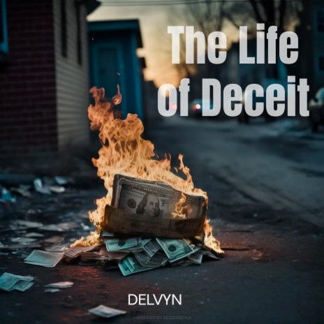 The Life of Deceit | Boomplay Music