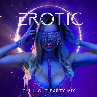 Erotic Chill Out Party Mix