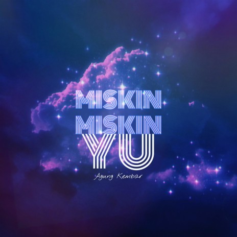 MISKIN MISKIN YU | Boomplay Music
