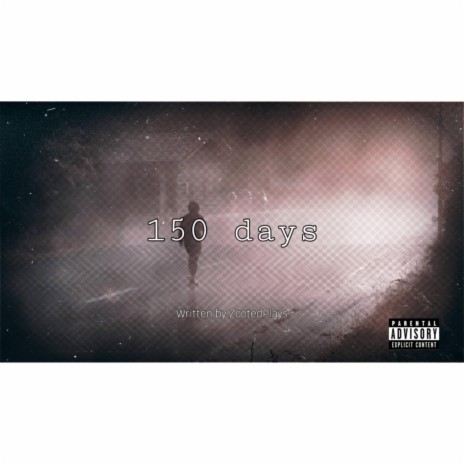 150 Days | Boomplay Music
