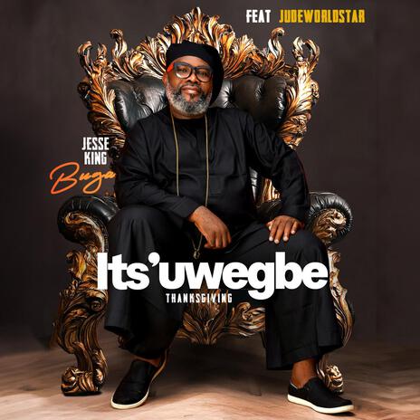 Its'uwegbe ft. Judeworldstar | Boomplay Music