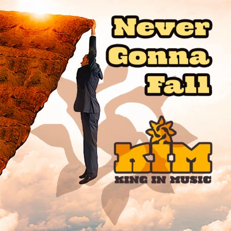 Never Gonna Fall | Boomplay Music