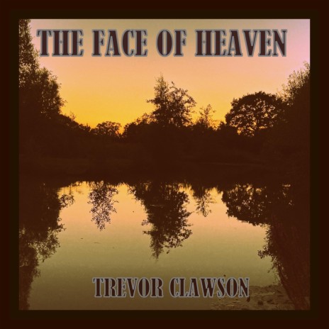 The Face Of Heaven | Boomplay Music