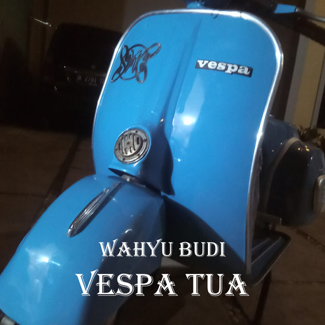 Vespa Tua | Boomplay Music