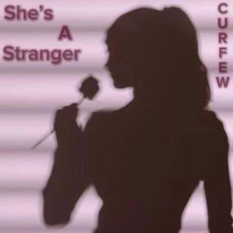 She's A Stranger | Boomplay Music