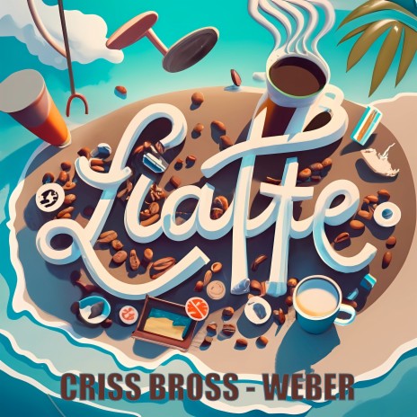 Latte ft. Weeberdj & Weber | Boomplay Music