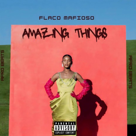 Amazing things | Boomplay Music