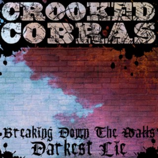 Breaking Down The Walls/Darkest Lie