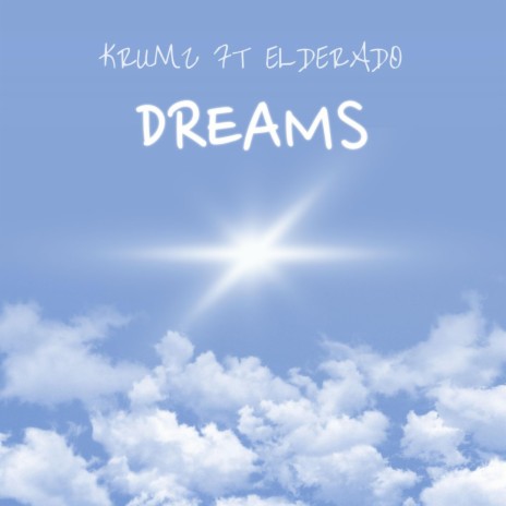 DREAMS ft. ELDERADO | Boomplay Music
