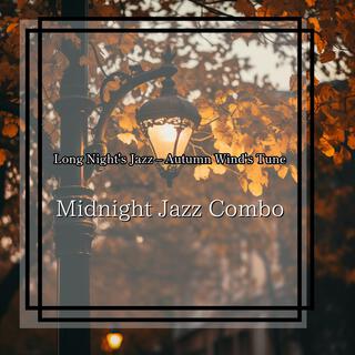 Long Night's Jazz – Autumn Wind's Tune