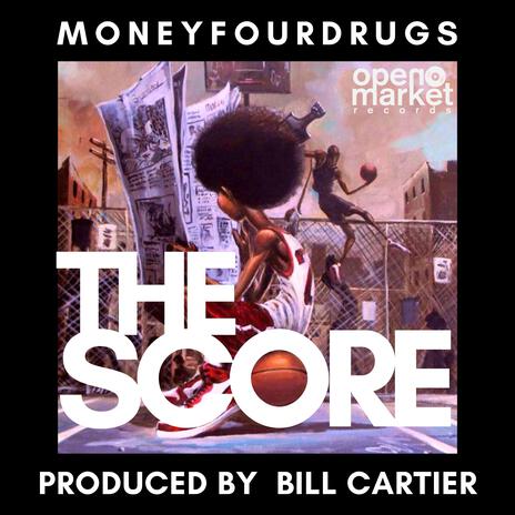 The Score ft. Bill Cartier | Boomplay Music