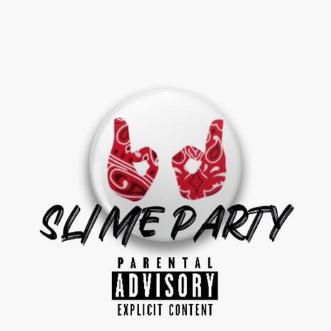 Slime Party | Boomplay Music