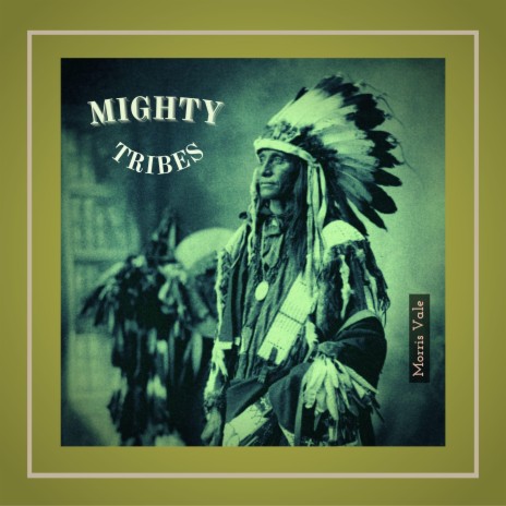 Mighty Tribes | Boomplay Music