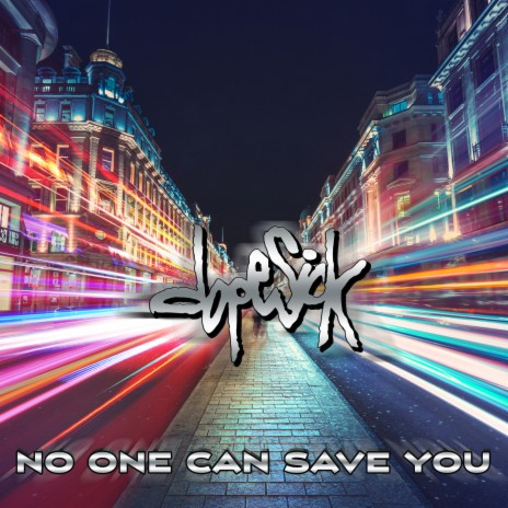 No One Can Save You | Boomplay Music