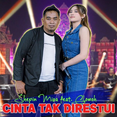 Cinta Tak Direstui ft. Glowoh | Boomplay Music