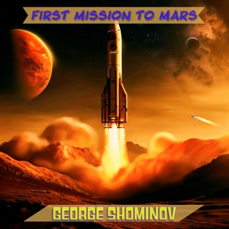 First Mission to Mars | Boomplay Music