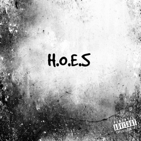 H.O.E.S | Boomplay Music