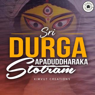 Sri Durga Apaduddharaka Stotram