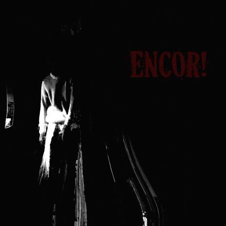 ENCOR! | Boomplay Music