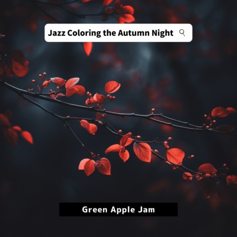 Autumn Leaves Night's Soft Jazz | Boomplay Music
