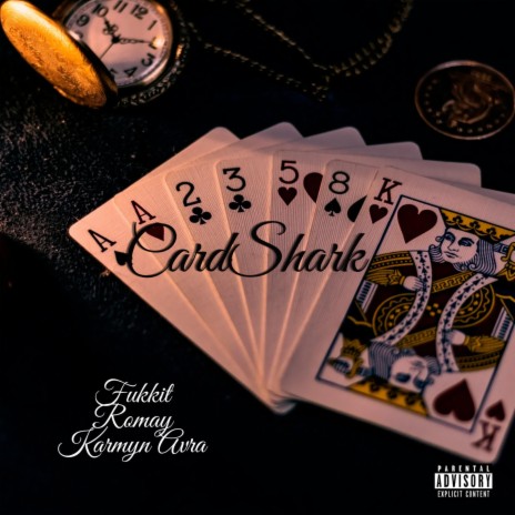 CARD SHARK ft. KARMYN AVRA & Fukkit