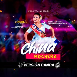 China mochera (Versión Banda)