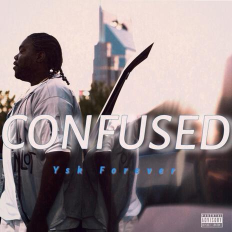 Confused | Boomplay Music