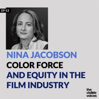 Nina Jacobson on Color Force and the Film Industry