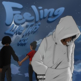 Feeling Like This lyrics | Boomplay Music